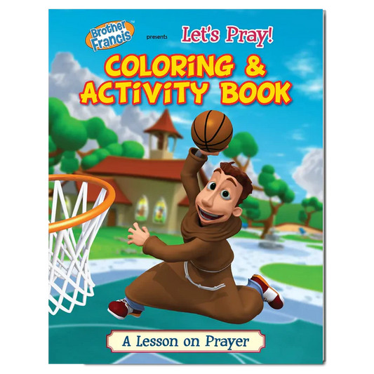 Brother Francis Coloring Book - Ep.01: Let's Pray!